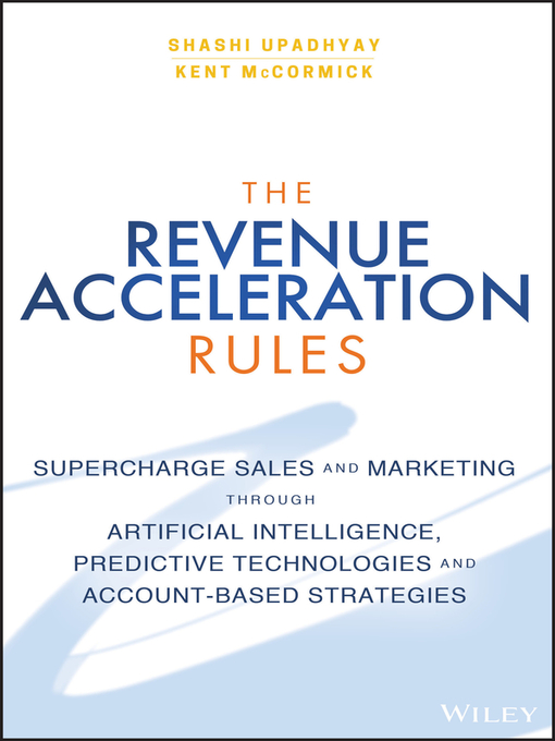 Title details for The Revenue Acceleration Rules by Shashi Upadhyay - Available